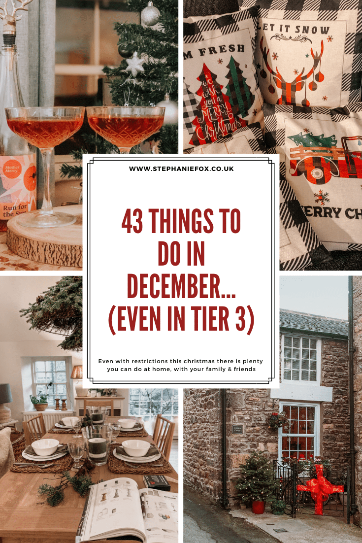 43 Things To Do In December (Even In Tier 3) | Stephanie Fox Blog